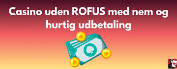 Casino uden RoFUS Find din perfekte spilmulighed