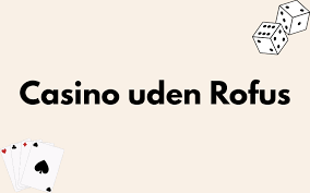Casino Sider Uden MitID – Find De Bedste Muligheder Casino Sider Uden MitID – Find De Bedste Muligheder