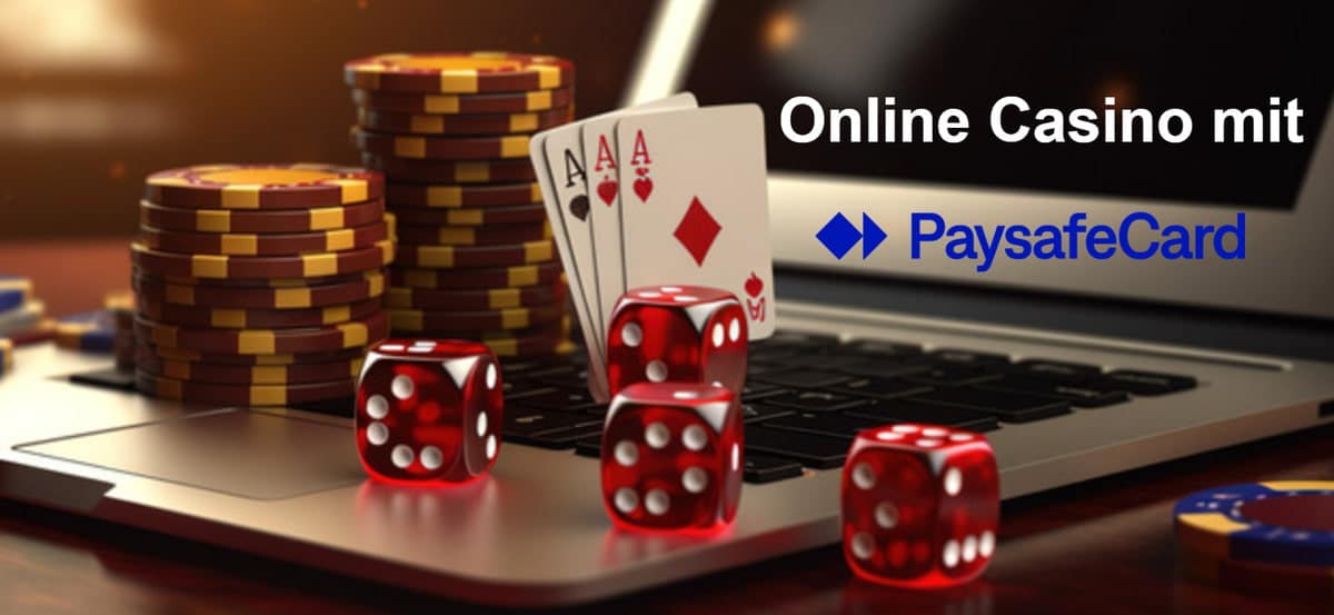 Die Vorteile von Online Casinos mit Paysafecard