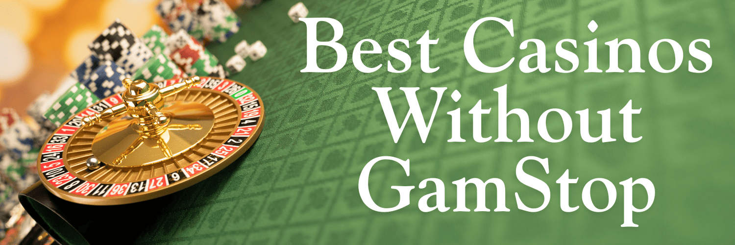 Exploring Casino Options Not on GamStop
